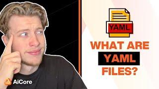 What are YAML files?