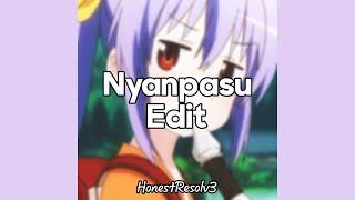 Nyanpasu Yabure Kabure (Edit)