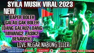 SYILA MUSik_VIRAL!_BAPER BOLEH GALAU GAK BOLEH x BENDERA MERAH LIVE NEGARA BUMI ILLIR LAMPUNG 2023