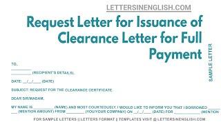 Request Letter For Issuance Of Clearance Letter For Full Payment