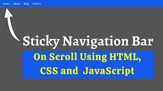 Sticky Navigation Bar Using HTML, CSS, and JS | Sticky Navbar on Scroll | Fixed Navbar With JS