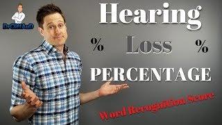 Percentage Of Hearing Loss | Why Your Word Recogniton Score (WRS) Is Critical