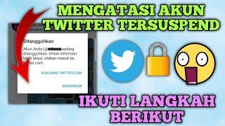 Cara Kembalikan Akun Twitter Yang Ditangguhkan