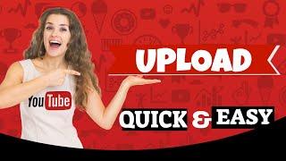 How To Upload Videos On Youtube Fast