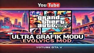 Efsanevi Grafik Modu! GTA 5 Natural Vision Evolved Kurulumu