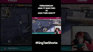 Anak FF Main PUBG VS anak PUBG Main FF