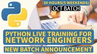 Python Live Training for Network Engineers 30hrs: New Batch Announcement: Automation Course Oct 1st