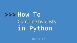 How to combine two lists in Python
