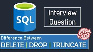 Difference Between DELETE, DROP and TRUNCATE | SQL | DBMS