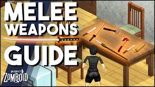 Project Zomboid Melee Weapons Guide! A Beginner's Guide To Choosing A Weapon In Project Zomboid!