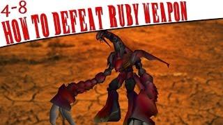 FFVII - How To Defeat Ruby WEAPON