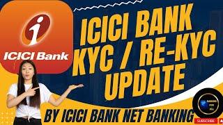 ICICI BANK KYC / RE KYC UPDATE ONLINE BY NET BANKING