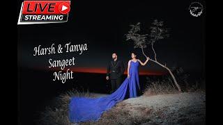 Live Streaming Harsh & Tanya Sangeet Night By Goel Photographers Bazpur