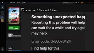 Fix Forza Horizon 5 Not Installing Error Code 0x80070424 On Xbox App/Microsoft Store In Win 11/10