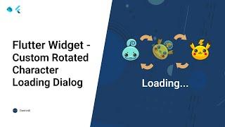 Flutter UI - Custom Loading Dialog with Animation / Speed Code