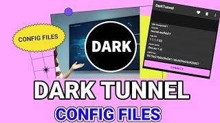 How to Download and Import Dark Tunnel Config Files on Dark Tunnel VPN For Secure Online Browsing