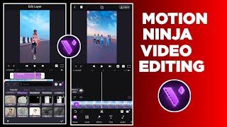 Motion Ninja Video Editing Tutorial | How To Use Motion Ninja Video Editor App | Video Editing Apps