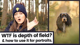 What is Depth of Field & How to alter it for Dog Photography Portraits | WTF is DoF?!