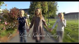 Love And Kindness Hymn Medley  - Arranged by Lina and Mattias