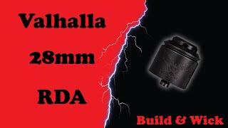 Valhalla RDA 28mm or Nightmare 25 28mm - Building and wicking