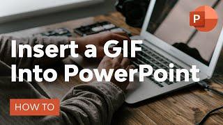 How to Insert a GIF into PowerPoint