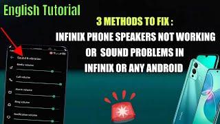 How To Fix Infinix Sound Problem || Phone Speakers Not Working In Infinix Android Phone