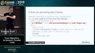 From Algorithm to Generic, Parallel Code - Dietmar Kuhl - CppCon 2019