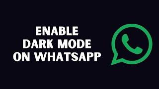 How to enable WhatsApp dark mode on Web