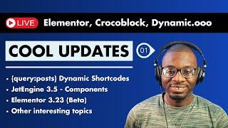 DD Live 01: A look at Jet Engine 3.5 Components, Elementor 3.23 (Beta) and Dynamic Shortcodes