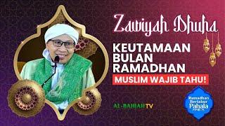 Zawiyah Dhuha ke-1: Keutamaan Bulan Ramadhan | | Buya Yahya | 3 Ramadhan 1446 H / 3 Maret 2025 M