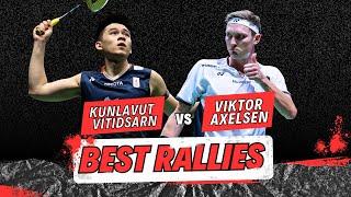 Best Rallies | Kunlavut Vitidsarn vs Viktor Axelsen