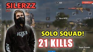 SILERZZ - 21 KILLS - Beryl M762 + SLR - SOLO SQUAD - PUBG