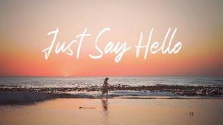 Just Say Hello - Melo D (Official Lyric Video)