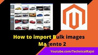 How to import bulk images in Magento 2
