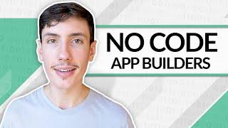 The Best No-Code App Builders in 2024