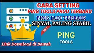 cara setting ping tools pro terbaru sinyal paling stabil