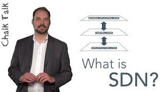 Chalk Talk: What is Software-Defined Networking (SDN)?