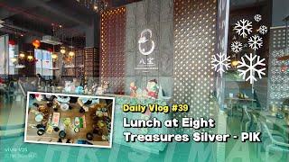 Makan siang bareng keluarga di Eight Treasures Silver PIK - NDV Eps. 39