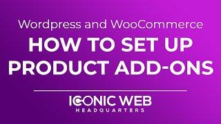 How to Set Up WooCommerce Product Add ons in Wordpress