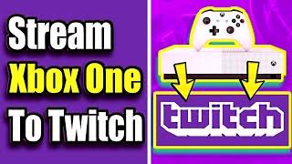 How to Stream XBOX ONE to TWITCH at 1080p with NO PC NEEDED! (Easy Method)