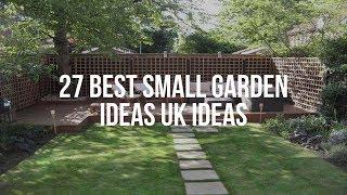  BEST SMALL GARDEN IDEAS UK