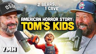 American Horror Story: Tom’s Kids | 2 Bears, 1 Cave