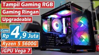 Rakit PC GAMING RGB-RGB Pakai Ryzen 5 5600G Harga Terjangkau Dibawah 5 Juta Aja