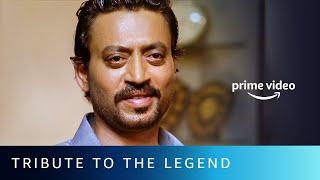 Irrfan Khan - A Tribute To The Legend | Amazon Prime Video