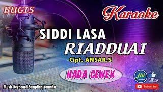 Siddi Lasa Riadduai_Bugis Karaoke_Tanpa Vocal+Lirik Cipt  Ansar S