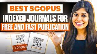 Find Best Scopus Indexed Journals for FREE & FAST Publication 