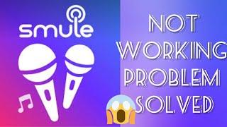 Solve "smule" App Not Working Problem |SR27SOLUTIONS