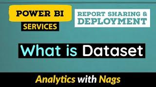 What is Dataset in Power BI Service (10/30)