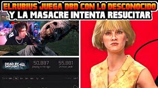 ELRUBIUS JUEGA DBD CON LO DESCONOCIDO Y LA MASACRE INTENTA RESUCITAR CON EL NUEVO DLC Y OFERTA 50%!