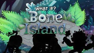 What If More Monsters Were On Bone Island? - My Singing Monsters (Fanmade)